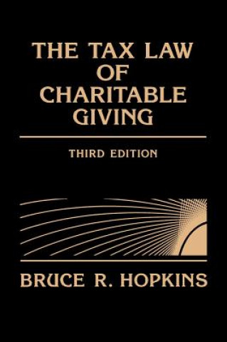 Carte Tax Law of Charitable Giving Bruce R. Hopkins
