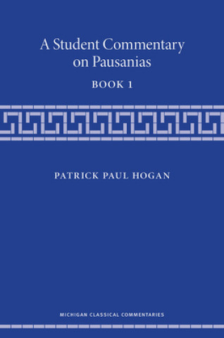 Buch Student Commentary on Pausanias Book 1 Patrick Paul Hogan