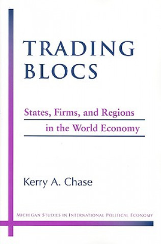 Книга Trading Blocs Kerry A. Chase