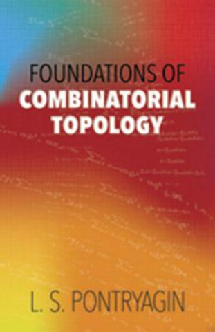 Könyv Foundations of Combinatorial Topology L.S. Pontryagin