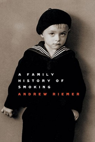 Könyv Family History of Smoking Andrew Riemer