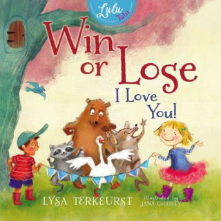 Buch Win or Lose, I Love You! Lysa TerKeurst