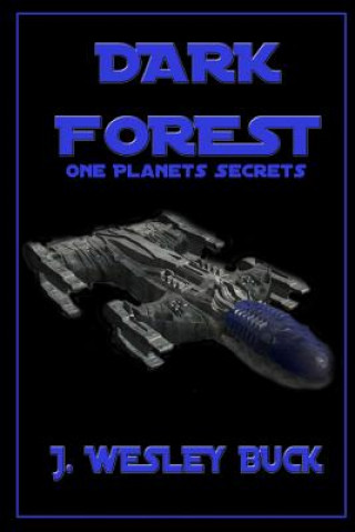 Buch Dark Forest J .WESLEY BUCK