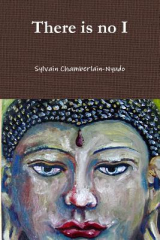 Книга There is No I Revered Sylvain Chamberlain-Nyudo