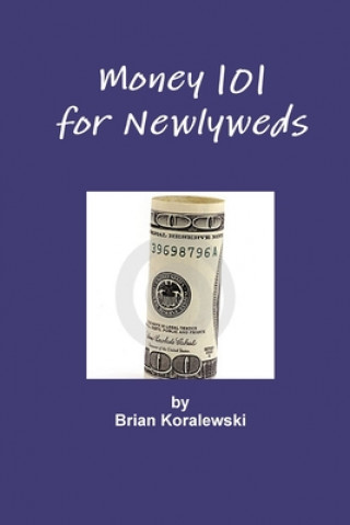 Βιβλίο Money 101 for Newlyweds Brian Koralewski