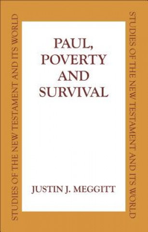 Kniha Paul, Poverty and Survival Justin J. Meggitt
