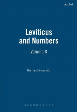 Kniha Leviticus and Numbers: 8 Bernard Grossfeld