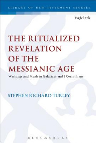 Kniha Ritualized Revelation of the Messianic Age TURLEY STEPHEN RICHA