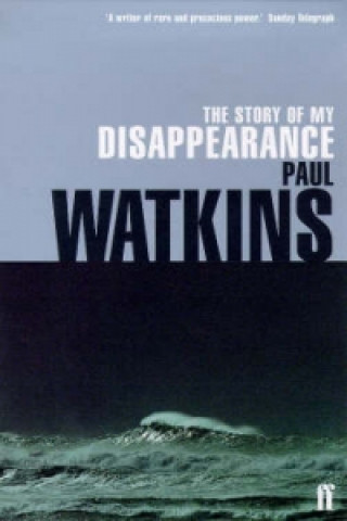 Kniha Story of My Disappearance Paul Watkins