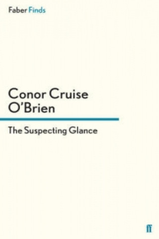 Libro Suspecting Glance Conor Cruise O'Brien