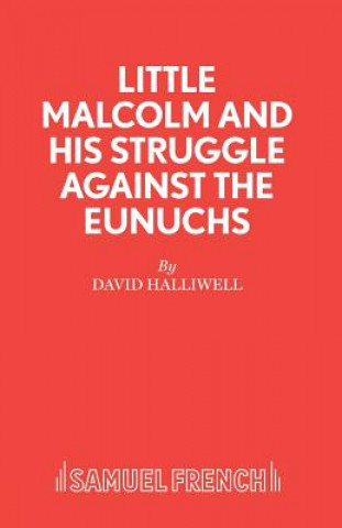 Книга Little Malcolm and His Struggle Against the Eunuchs DAVID HALLIWELL