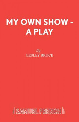 Книга My Own Show Lesley Bruce