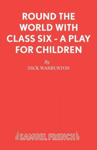 Book Round the World with Class Six Nick Warburton