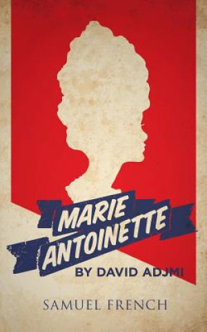 Carte Marie Antoinette David Adjmi