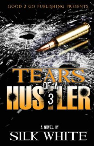 Könyv Tears of a Hustler PT 3 Silk