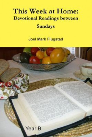 Книга This Week at Home Joel Mark Flugstad