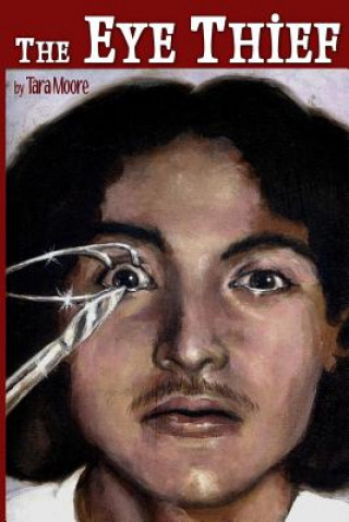 Knjiga Eye Thief Tara Moore