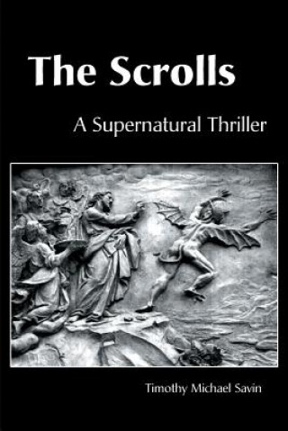 Книга Scrolls Timothy Michael Savin