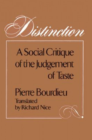 Könyv Distinction Pierre Bourdieu