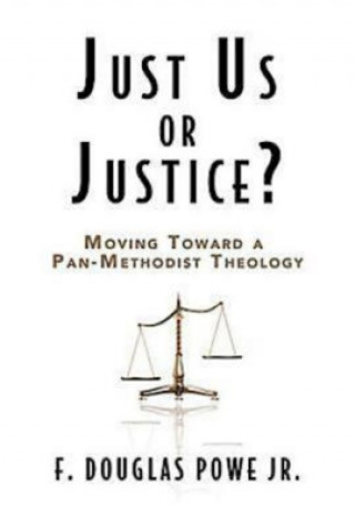 Książka Just Us or Justice F. Douglas Powe