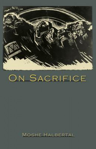Carte On Sacrifice Moshe Halbertal