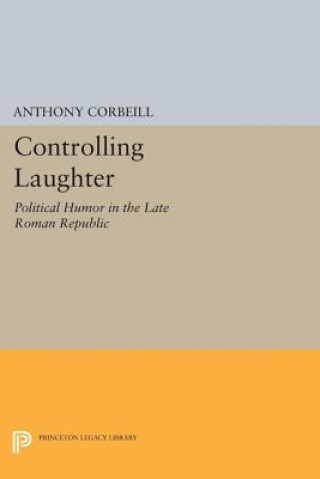 Carte Controlling Laughter Anthony Corbeill