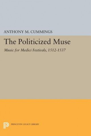 Livre Politicized Muse Anthony M. Cummings