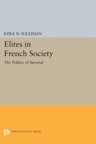 Kniha Elites in French Society Ezra N. Suleiman