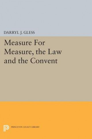 Kniha Measure For Measure, the Law and the Convent Darryl J. Gless