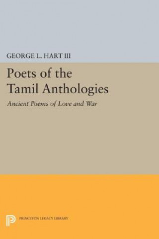 Kniha Poets of the Tamil Anthologies George L. Hart