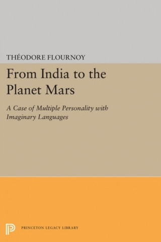 Kniha From India to the Planet Mars Theodore Flournoy