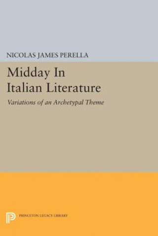Carte Midday In Italian Literature Nicolas James Perella