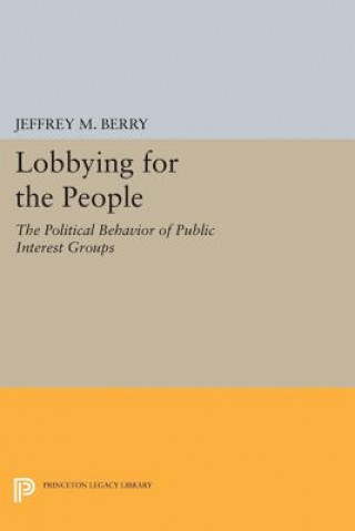 Książka Lobbying for the People Jeffrey M. Berry