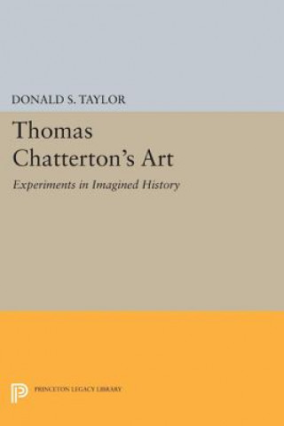 Kniha Thomas Chatterton's Art Donald S. Taylor