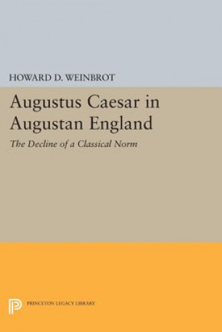 Carte Augustus Caesar in Augustan England Howard D. Weinbrot