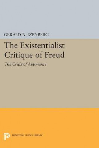 Carte Existentialist Critique of Freud Gerald N. Izenberg
