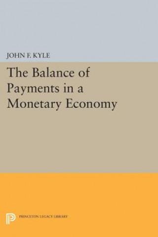 Kniha Balance of Payments in a Monetary Economy John F. Kyle