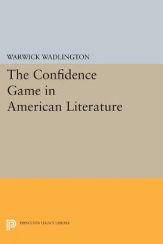 Libro Confidence Game in American Literature Warwick Wadlington