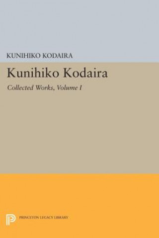 Carte Kunihiko Kodaira, Volume I Kunihiko Kodaira