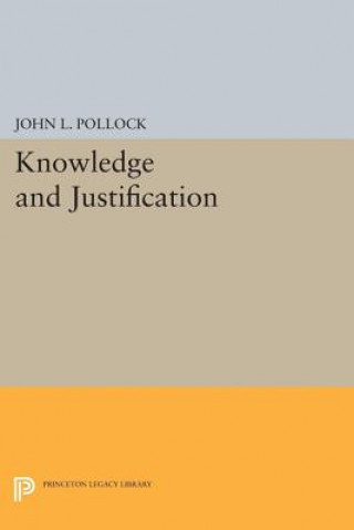 Kniha Knowledge and Justification John L. Pollock