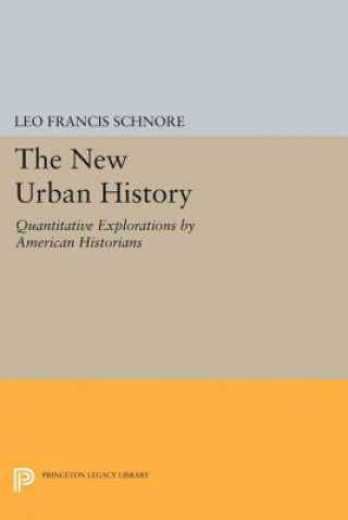 Könyv New Urban History Leo Francis Schnore