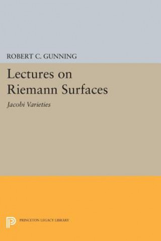 Carte Lectures on Riemann Surfaces Robert C. Gunning