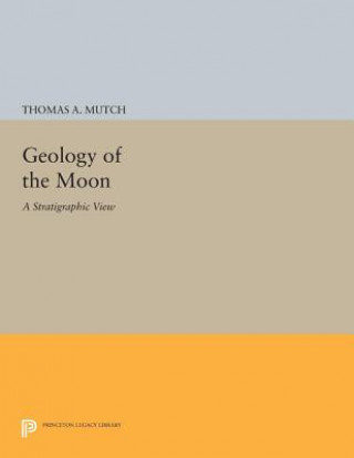 Knjiga Geology of the Moon Thomas A. Mutch