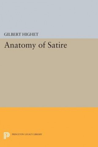 Kniha Anatomy of Satire Gilbert Highet