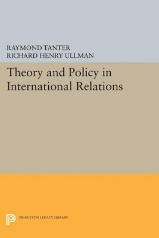 Kniha Theory and Policy in International Relations Richard Henry Ullman