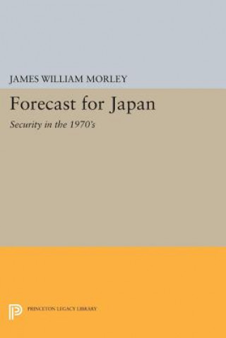 Książka Forecast for Japan James William Morley