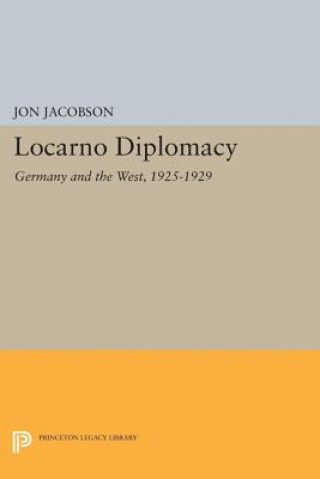 Kniha Locarno Diplomacy Jon Jacobson