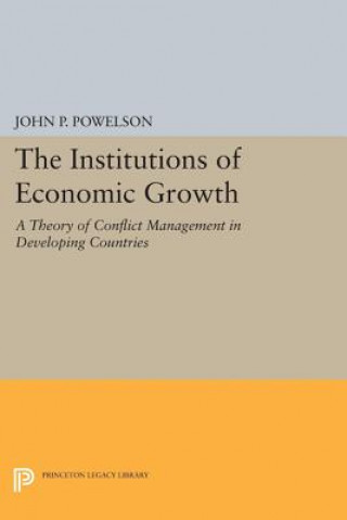 Kniha Institutions of Economic Growth John P. Powelson