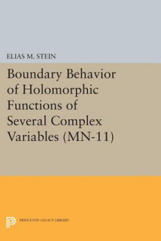 Könyv Boundary Behavior of Holomorphic Functions of Several Complex Variables. (MN-11) Elias M. Stein