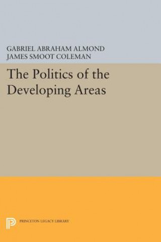 Książka Politics of the Developing Areas Gabriel Abraham Almond